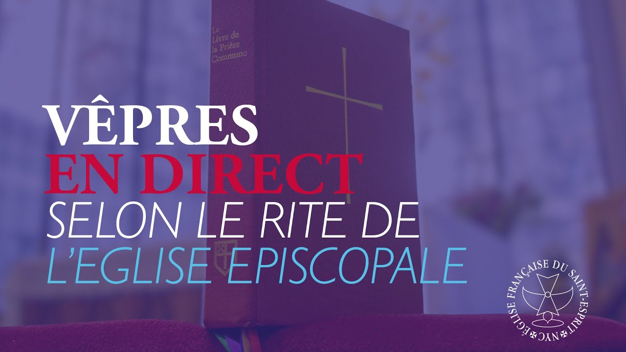 🕊️ French Vespers 🙏 Episcopal