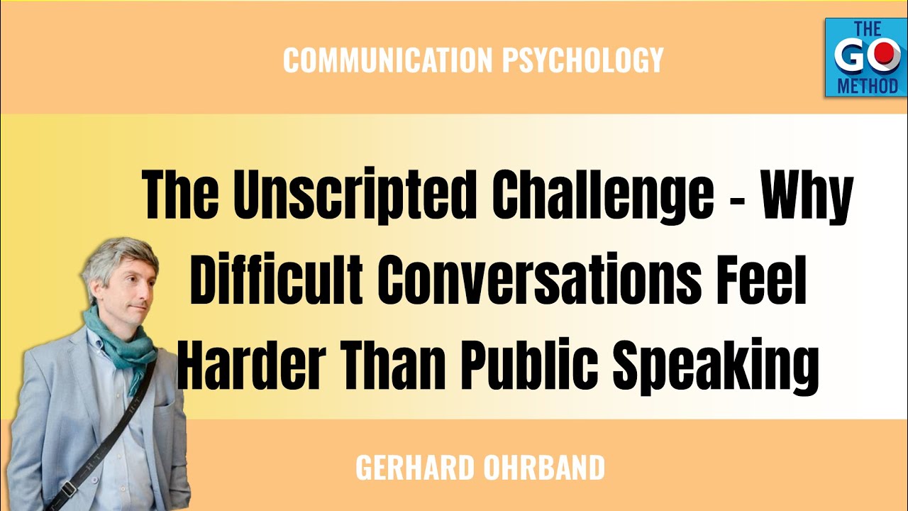 The Unscripted Challenge - Why Difficult Conversations Feel Harder Than Public Speaking