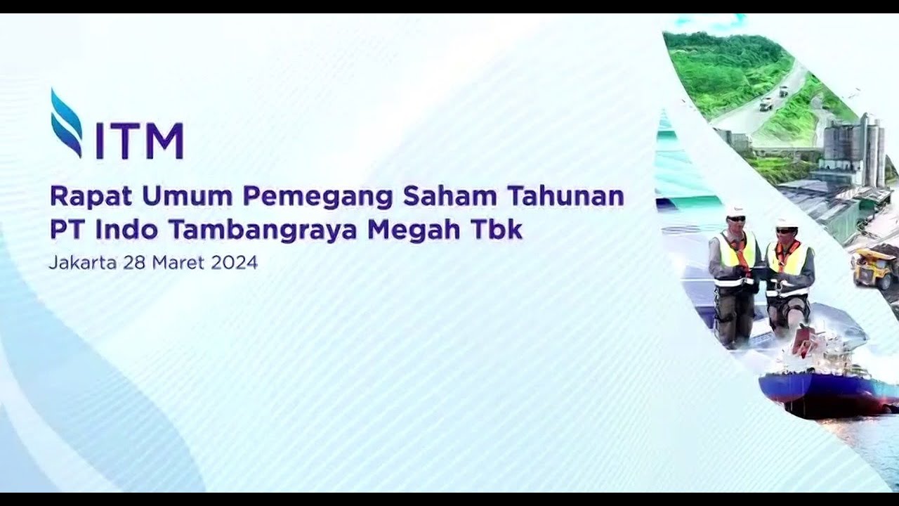 RUPST ITMG - Indo Tambangraya Megah Tbk. 2024 - Rapat Umum Pemegang Saham Tahunan
