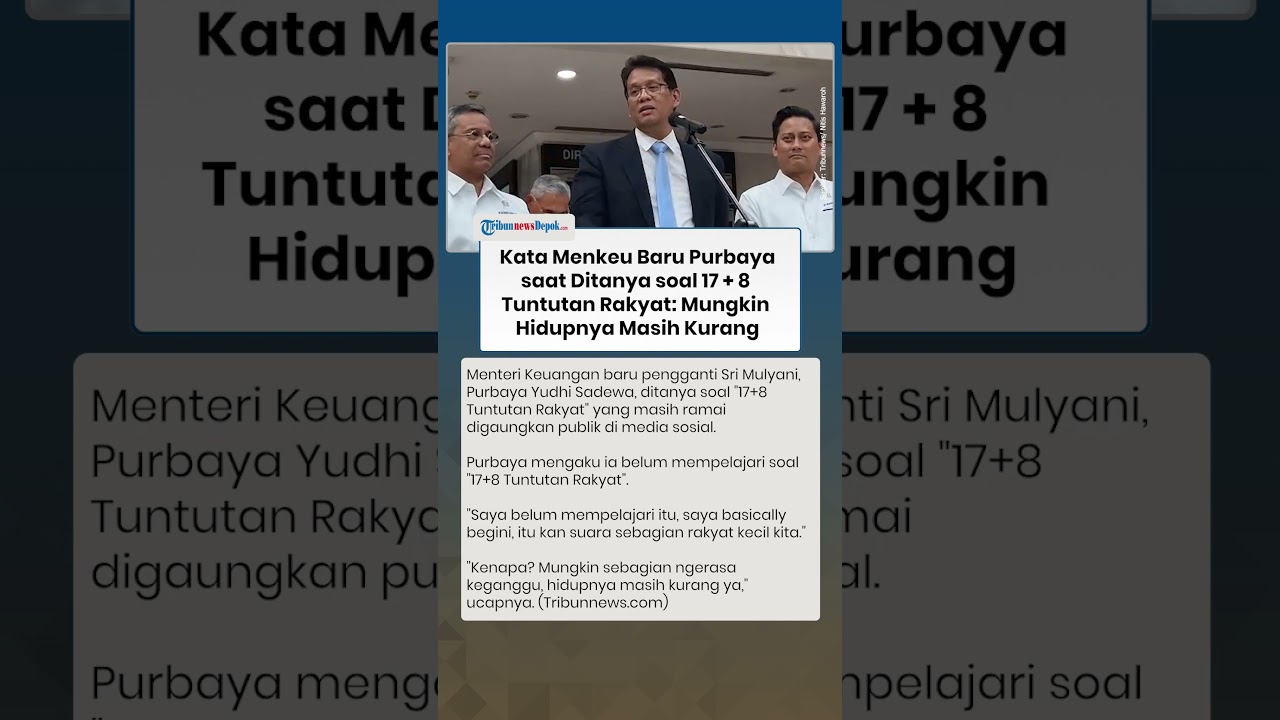 Kata Menkeu Baru Purbaya saat Ditanya soal 17 + 8 Tuntutan Rakyat: Mungkin Hidupnya Masih Kurang