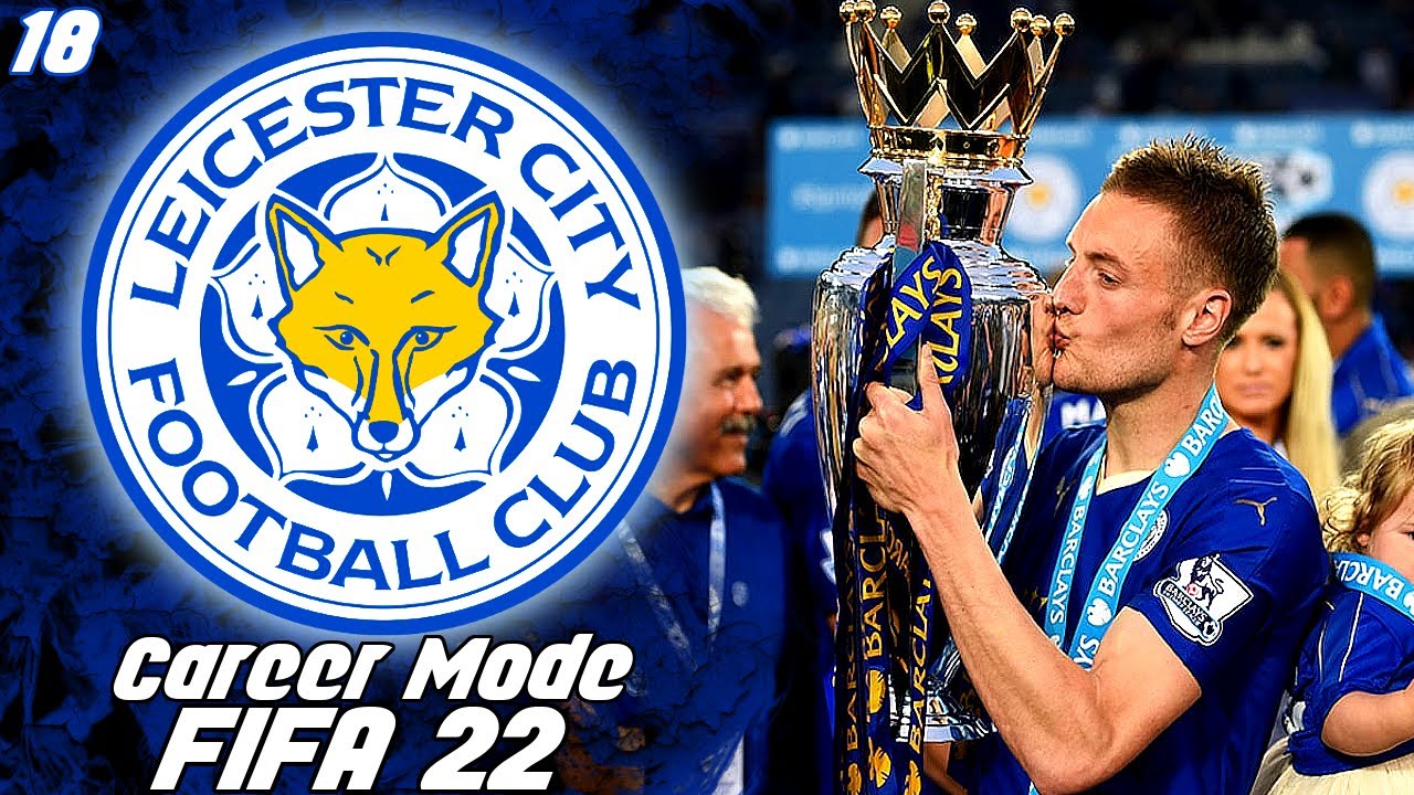 Fifa 22 - Leicester City Career Mode Ep 18 - CHASING THE CHAMPIONS LEAGUE?!