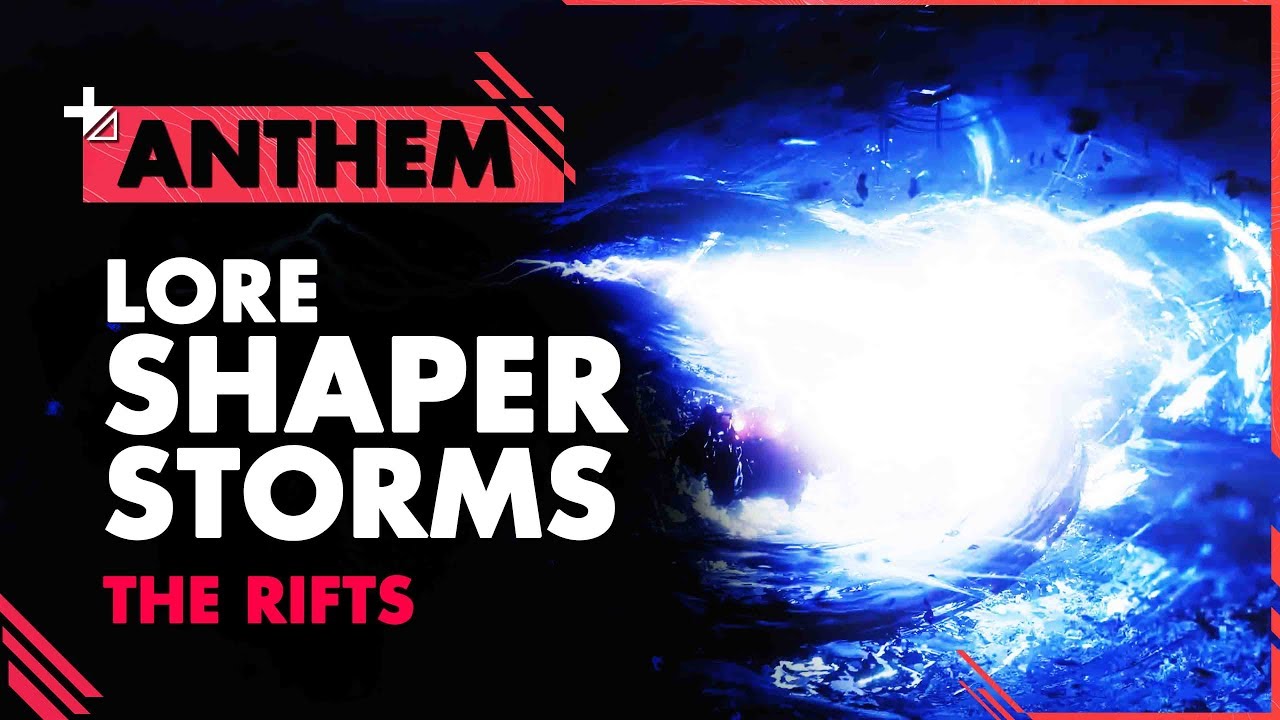 ANTHEM LORE||  Shaper Storms & The Multiverse