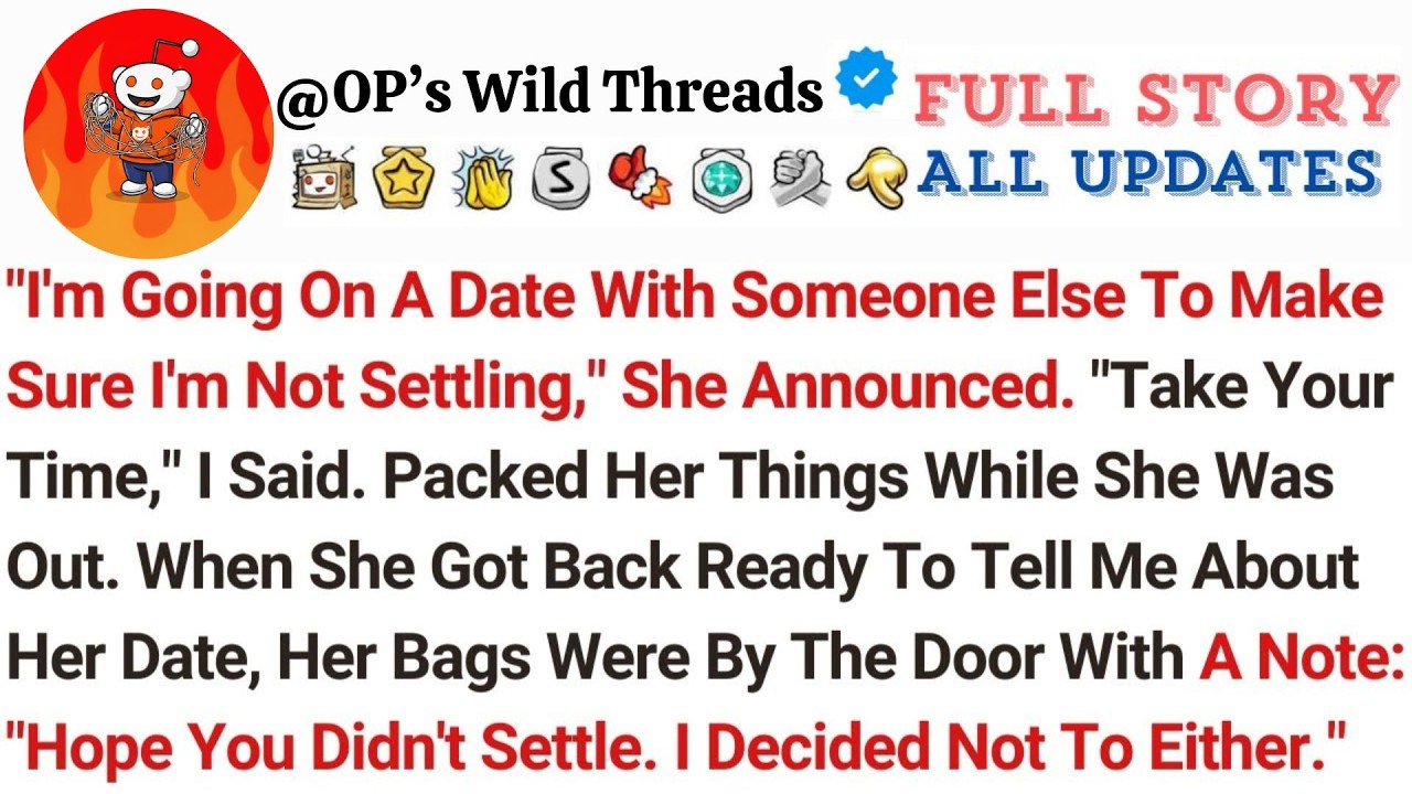＂I'm Going On A Date With Someone Else To Make Sure I'm Not Settling,＂ She Announced  ＂Take You