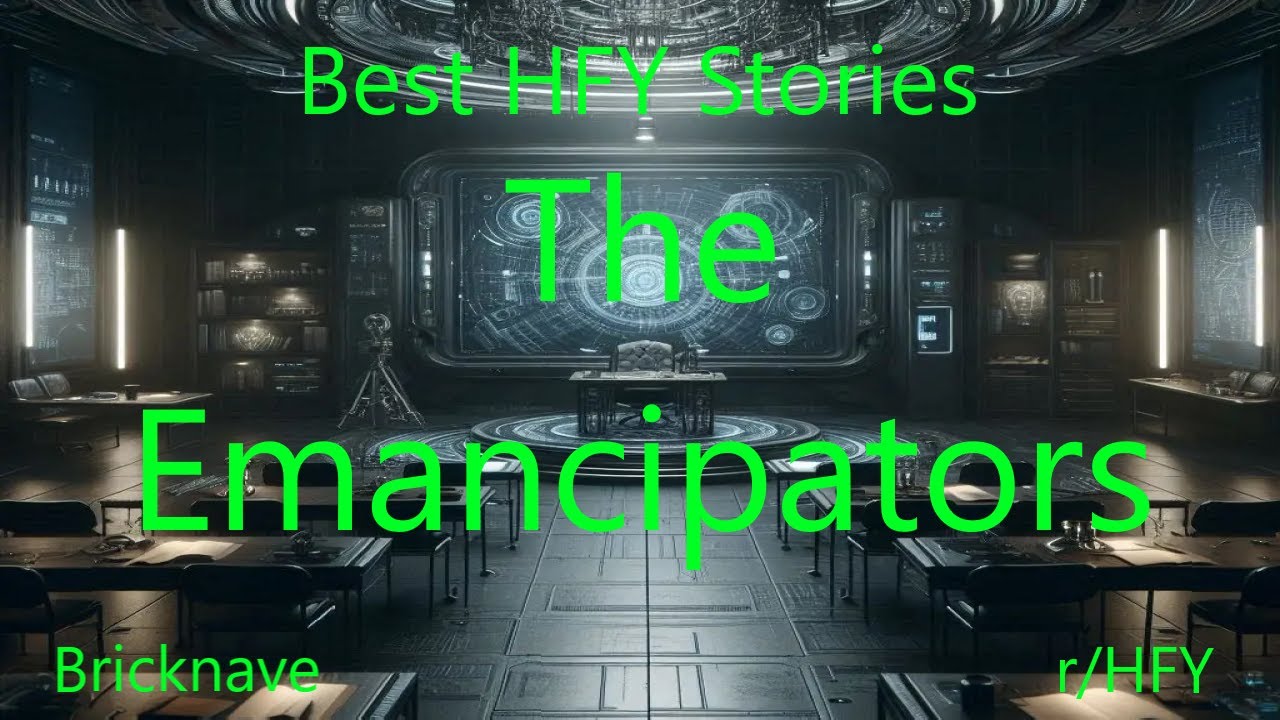 Best HFY Stories: The Emancipators
