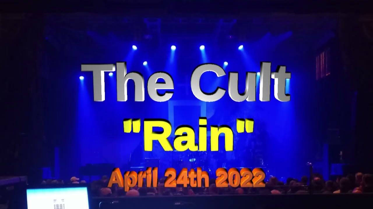 The Cult live - Rain (2022)