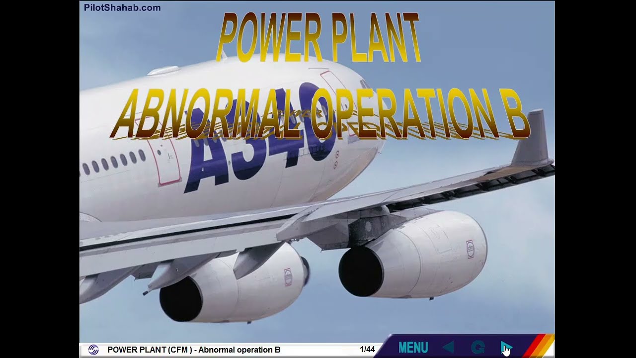 Airbus A340 CBT -24.6: POWER PLANT (CFM) - Abnormal Operation B