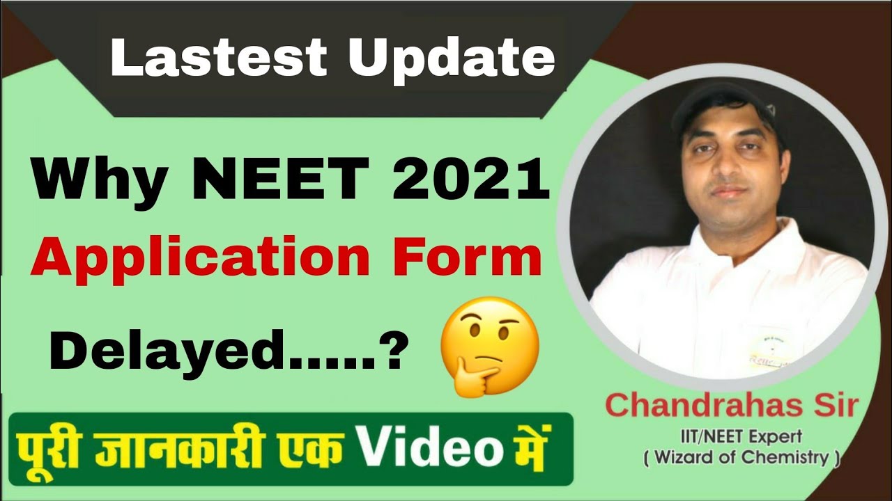 NEET 2021 Latest Update - Why NEET 2021 Application Form Delayed? | Chandrahas Sir