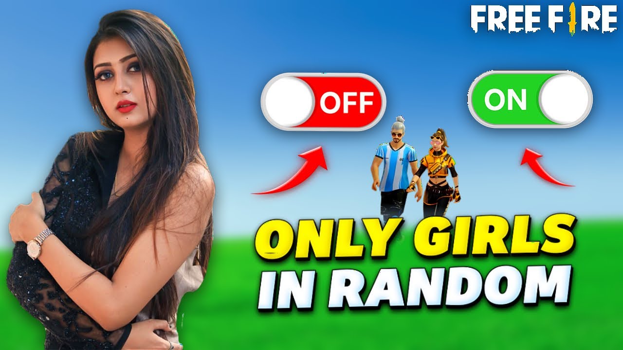 How To Get Girls In Every Game || Free Fire me ladki ke sath kaise Khele ?