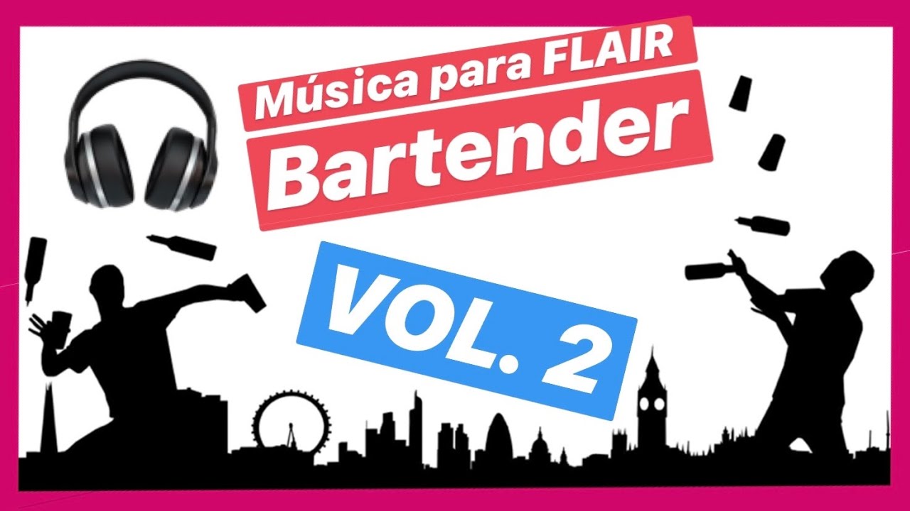 🎼 M&Uacute;SICA ELECTR&Oacute;NICA 🔥FLAIR BARTENDING🔥 | La mejor m&uacute;sica electr&oacute;nica VOL. 2