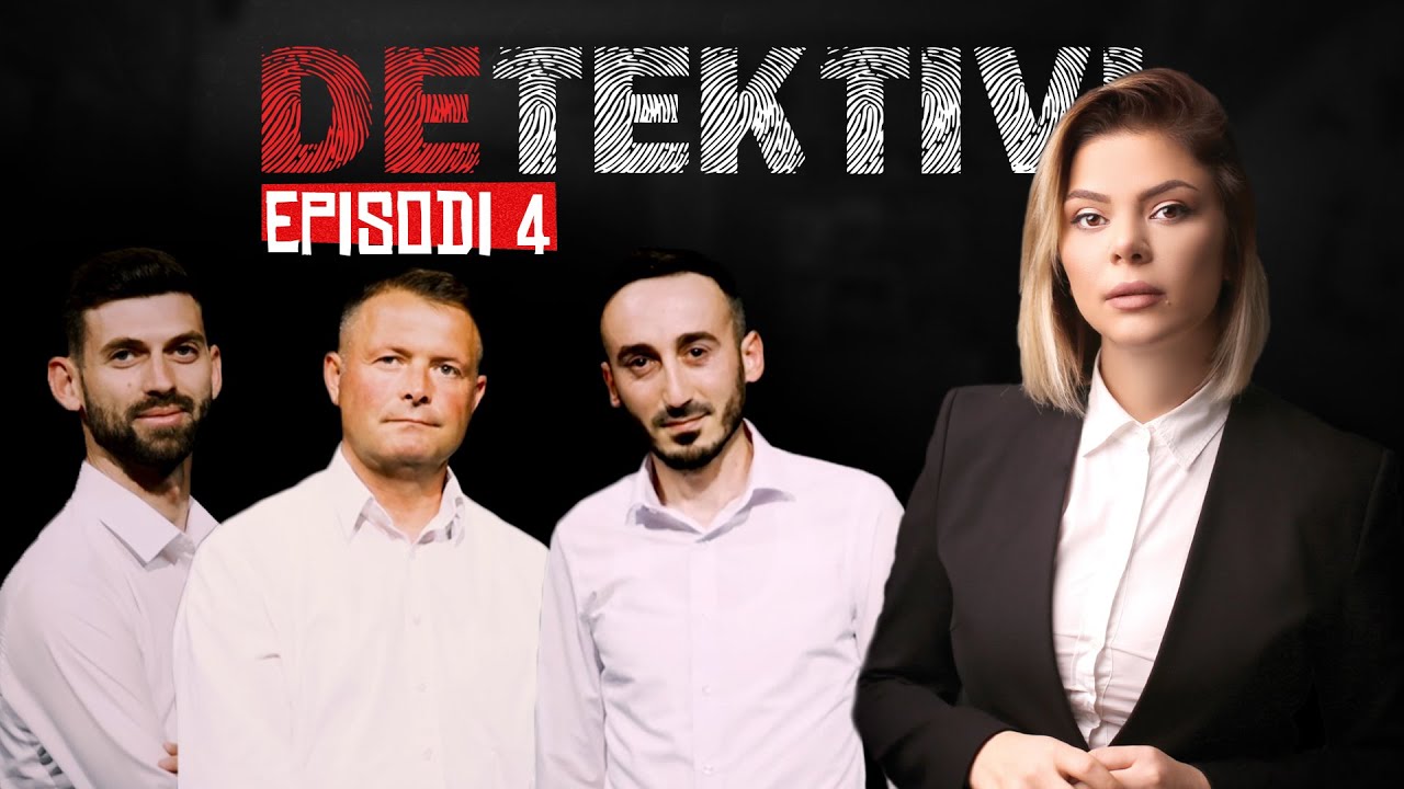 DETEKTIVI - EPISODI 4 - SEZONI 2