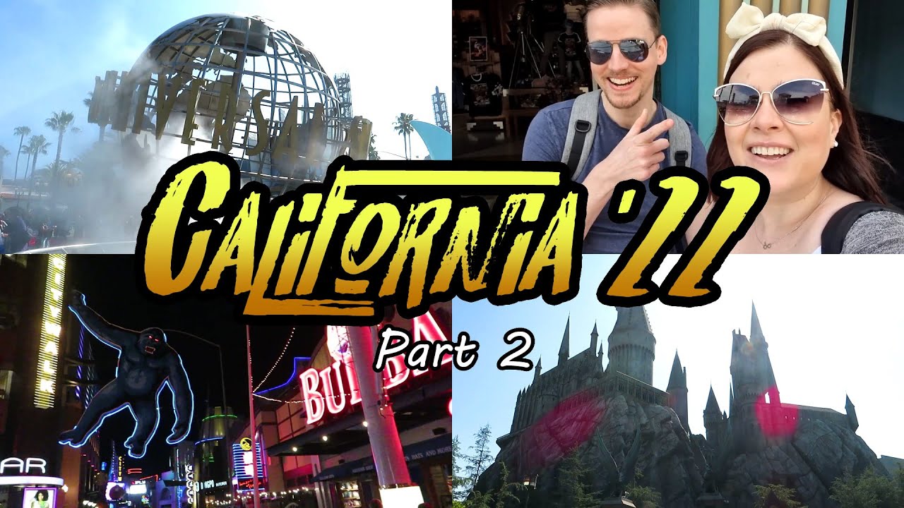 California 2022 Vlog - Part 2 - Universal Studios Hollywood, Hogwarts, Waterworld, Studio Tour, etc.
