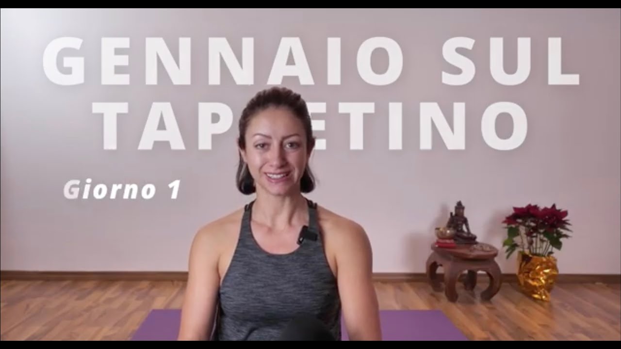Gennaio sul Tappetino – Giorno 1 | 21 giorni di Yoga per ricominciare