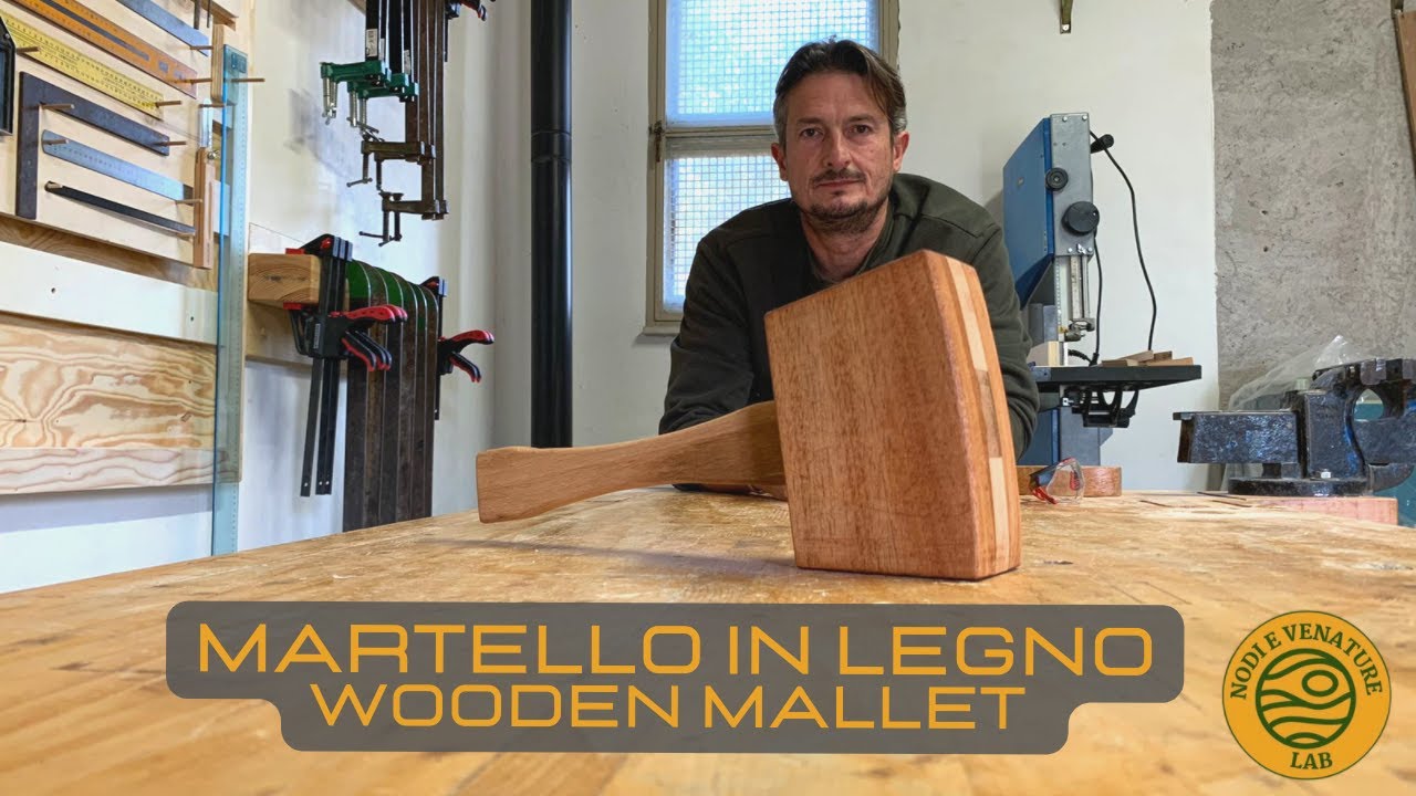 COME COSTRUIRE UN MARTELLO IN LEGNO -WOODEN MALLET - fai da te