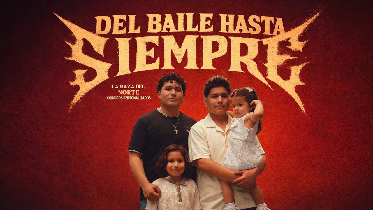 DEL BAILE HASTA SIEMPRE - LA RAZA DEL NORTE (Video Lyric) #corridospersonalizados 