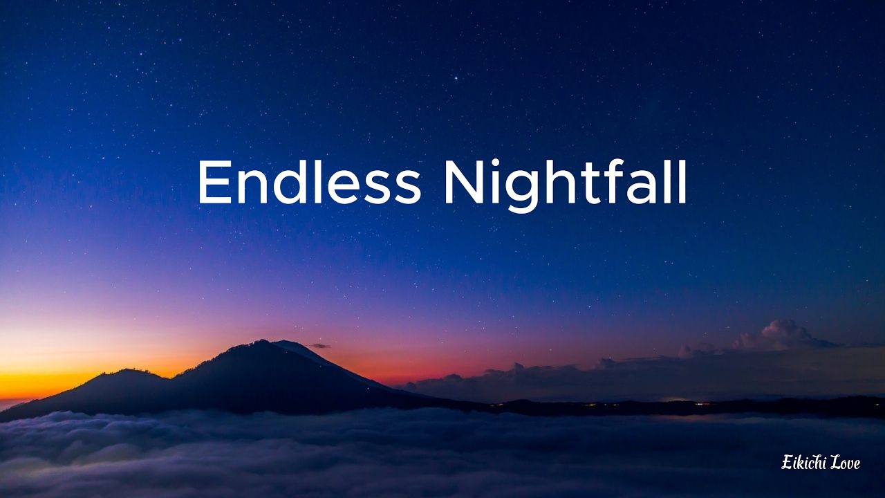Endless Nightfall