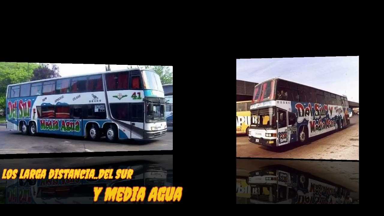 los larga distancia..Del Sur y Media Agua..