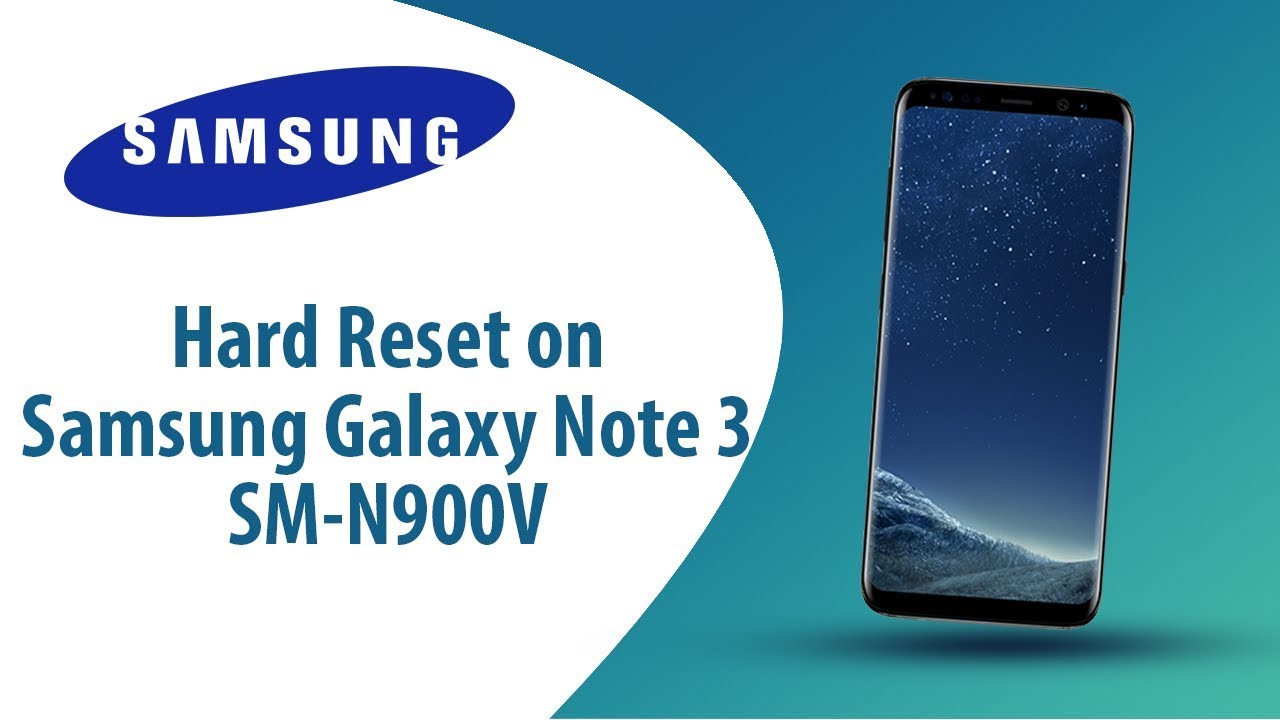 How to Hard Reset on Samsung Galaxy Note 3 SM-N900V?
