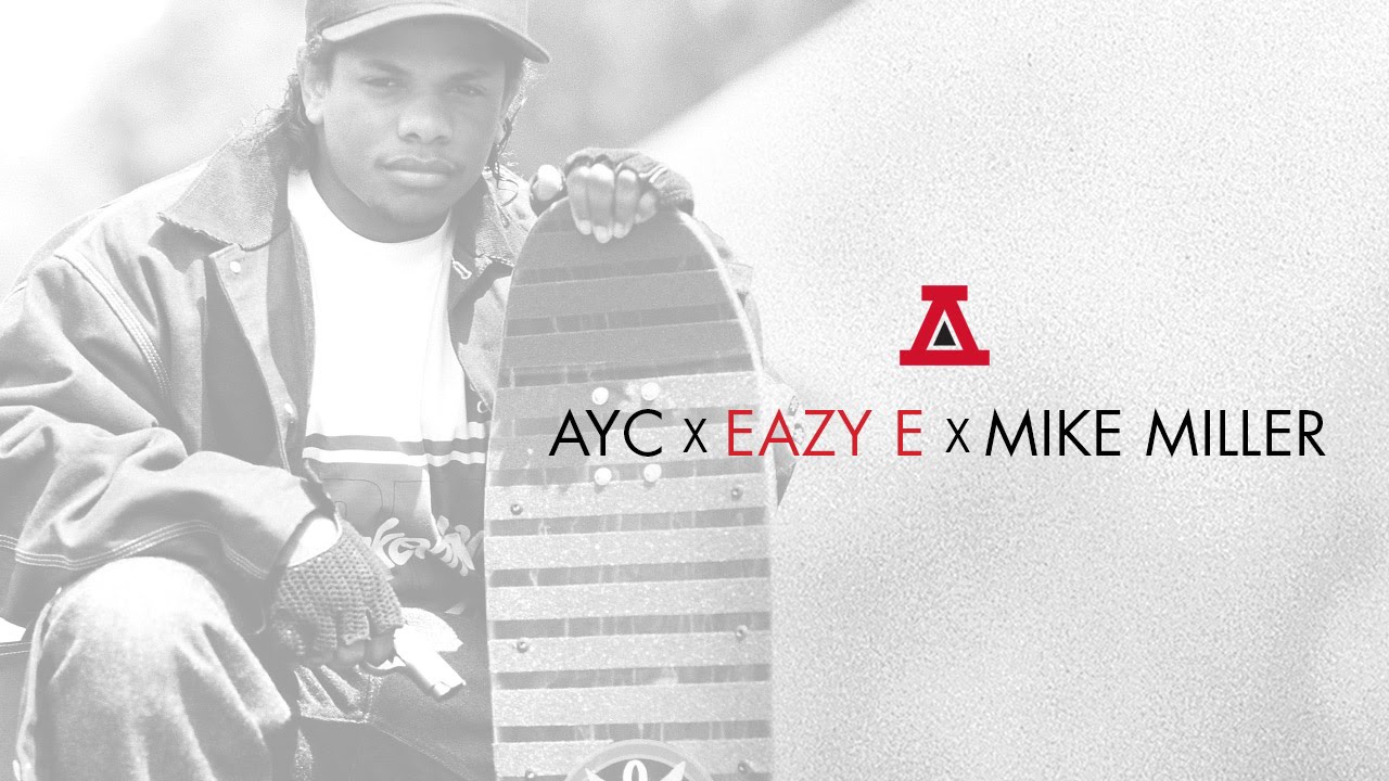 AYC x EAZY E x MIKE MILLER