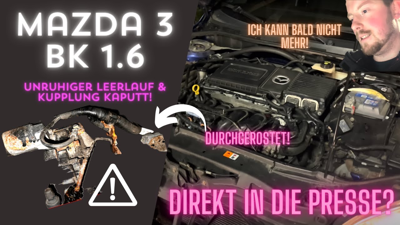 Die Karre macht mich irre! | unruhiger Leerlauf & keine Kupplung! | Mazda 3 BK 1.6 105 PS