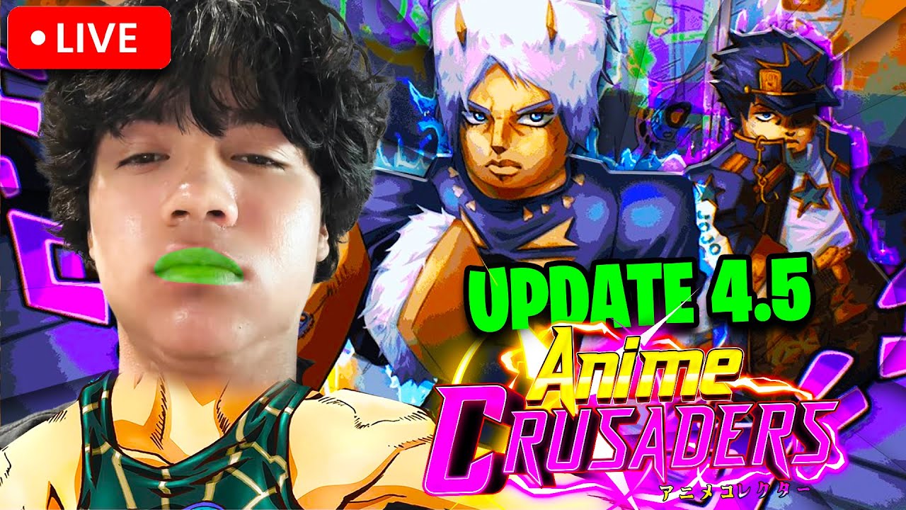 🔴*LIVE* Jojo's Update With Viewers! (Anime Crusaders)