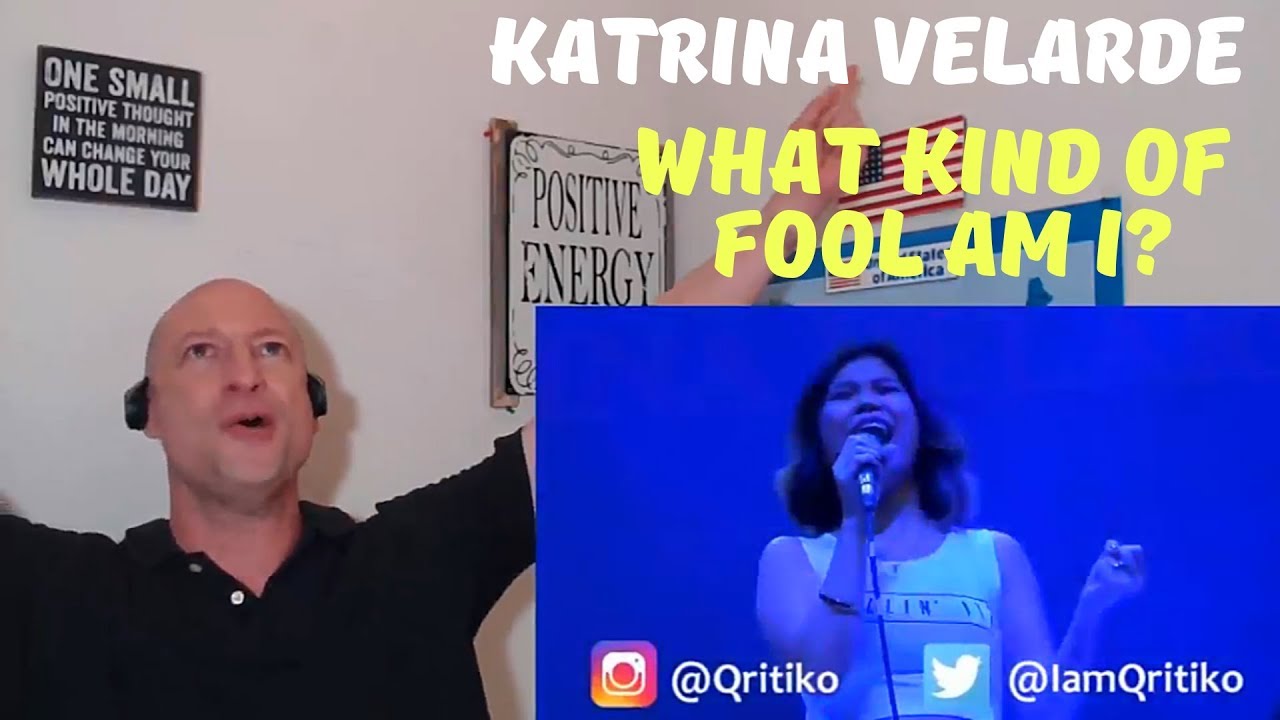 Katrina Velarde | WHAT KIND OF FOOL AM I | Reaction (2018) Music Hall
