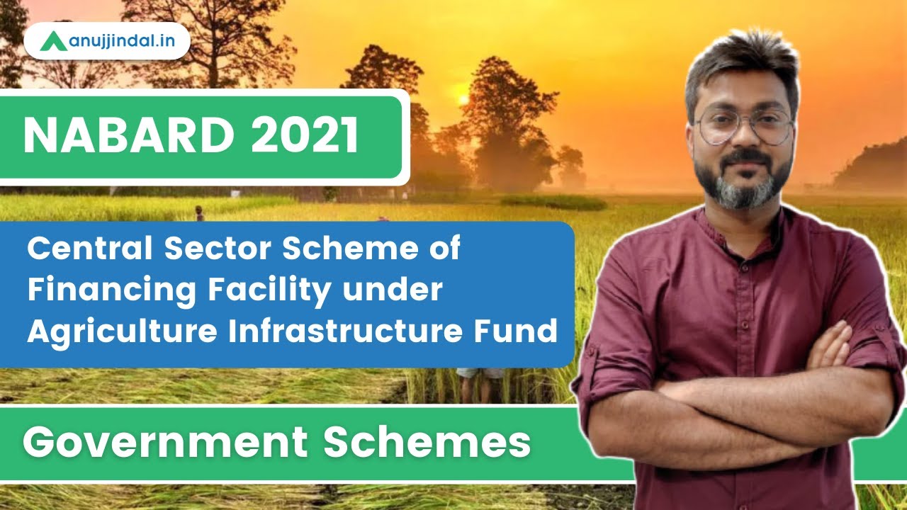 NABARD Grade A 2021 | Government Schemes |  Agriculture Infrastructure Fund by - Manish sir