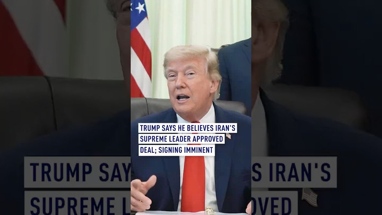 Trump says he believes Iran&rsquo;s Supreme Leader approved deal; signing imminent