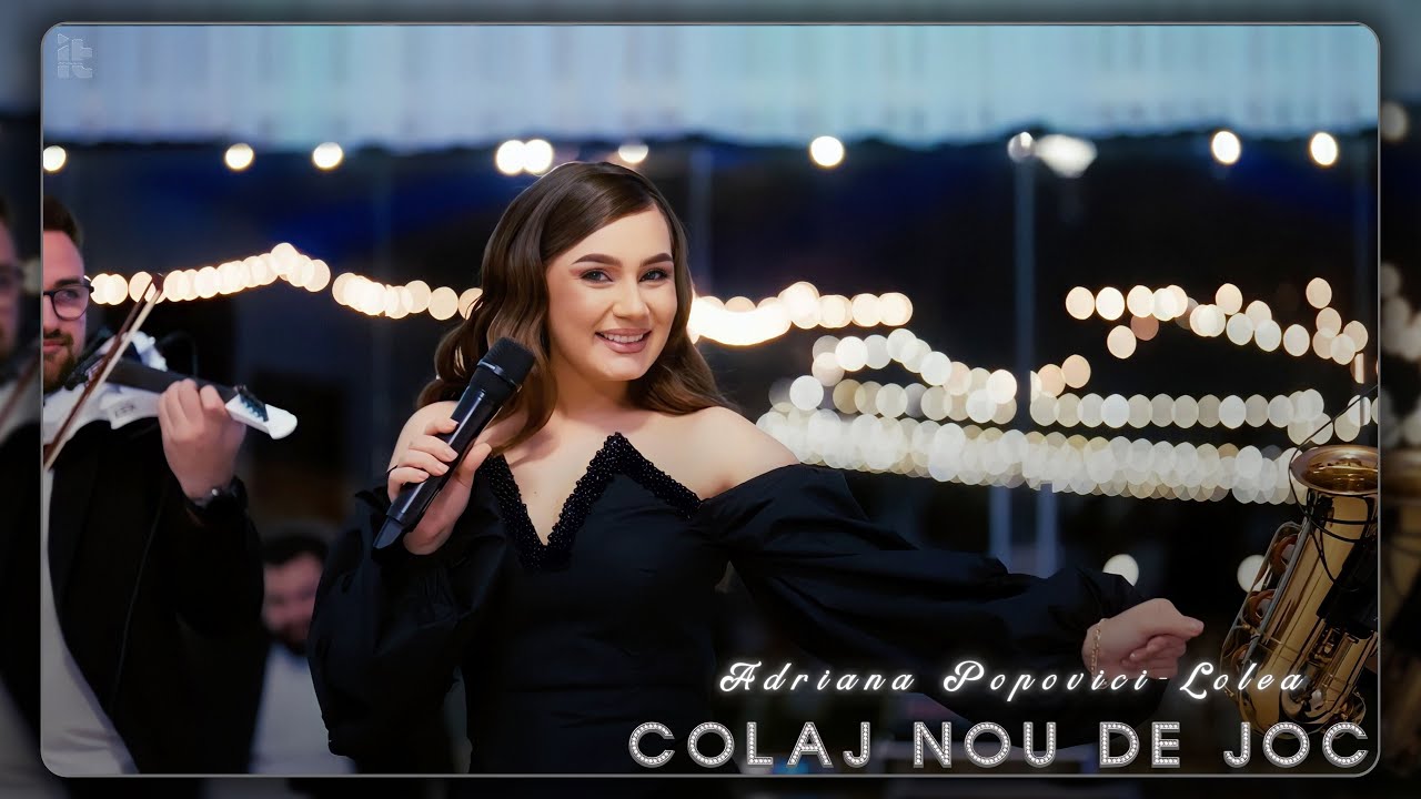 Adriana Popovici-Lolea & Play Music - Colaj nou de joc