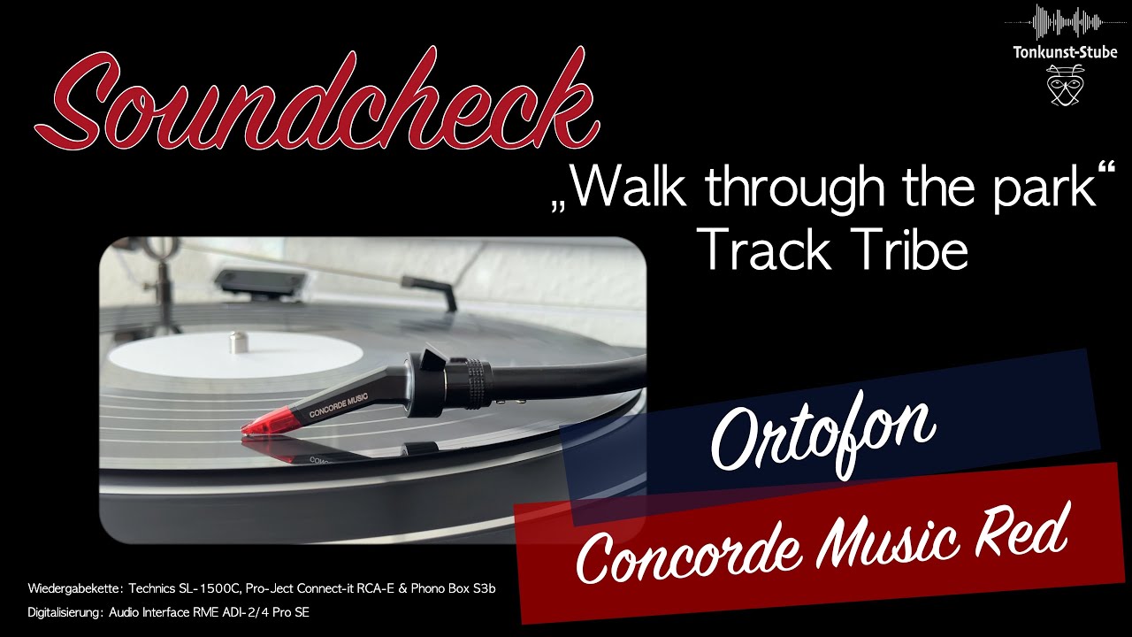 Soundcheck Basic - Ortofon Concorde Music Red - 01 - Walk through the park