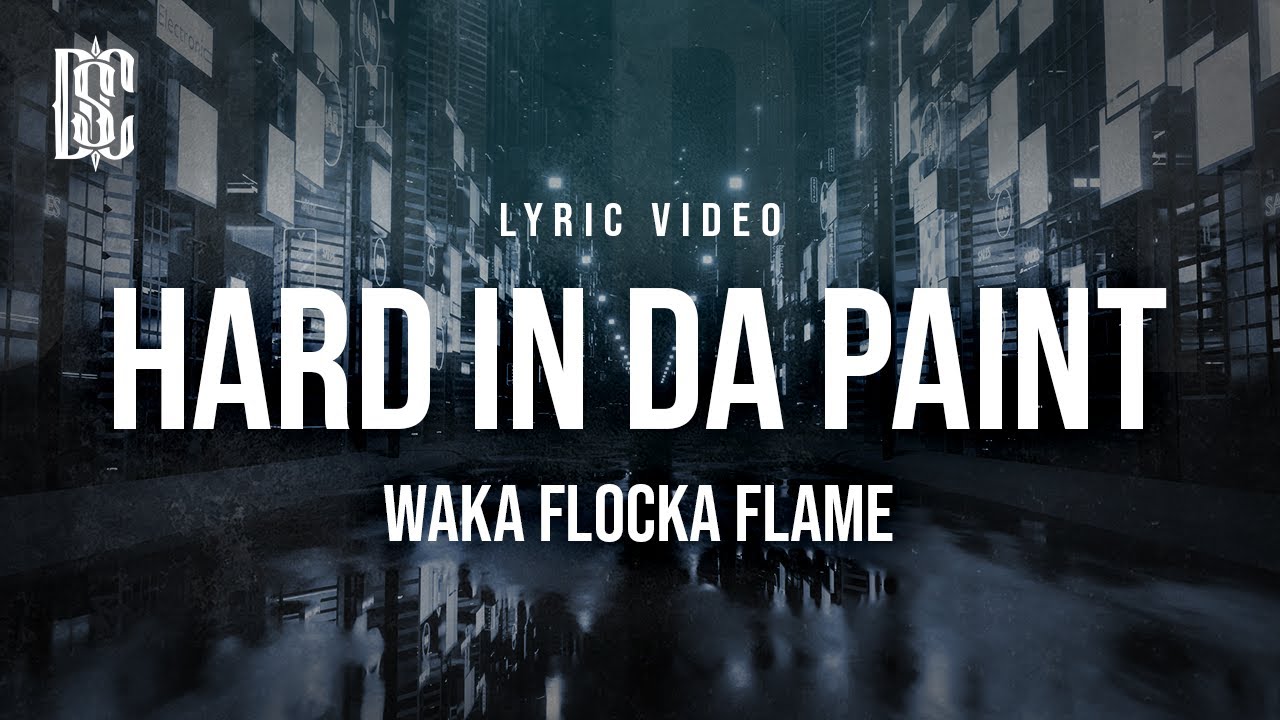 Waka Flocka Flame - Hard In Da Paint | Lyrics
