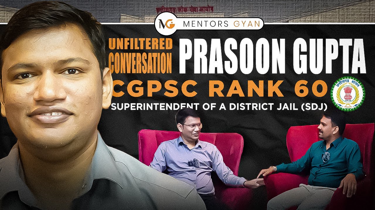 Unfiltered Conversation With CGPSC Toppers | Prasoon Gupta | SDJ | CGPSC Rank 60 |