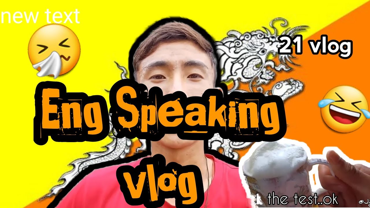 speaking English vlog | Bhutan vlog | vlog 21
