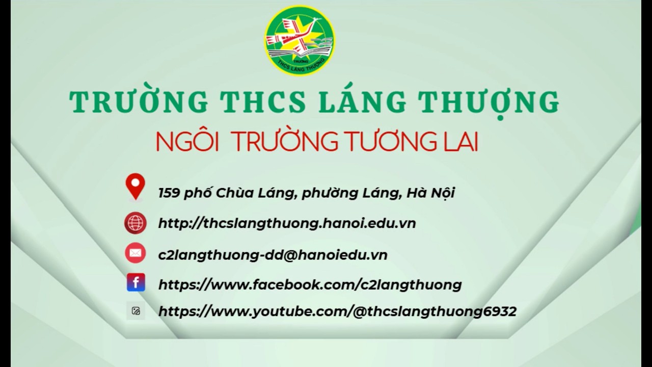 GIỚI THIỆU TRƯỜNG THCS LÁNG THƯỢNG, PHƯỜNG LÁNG, HÀ NỘI - NƠI CHẮP CÁNH ƯỚC MƠ