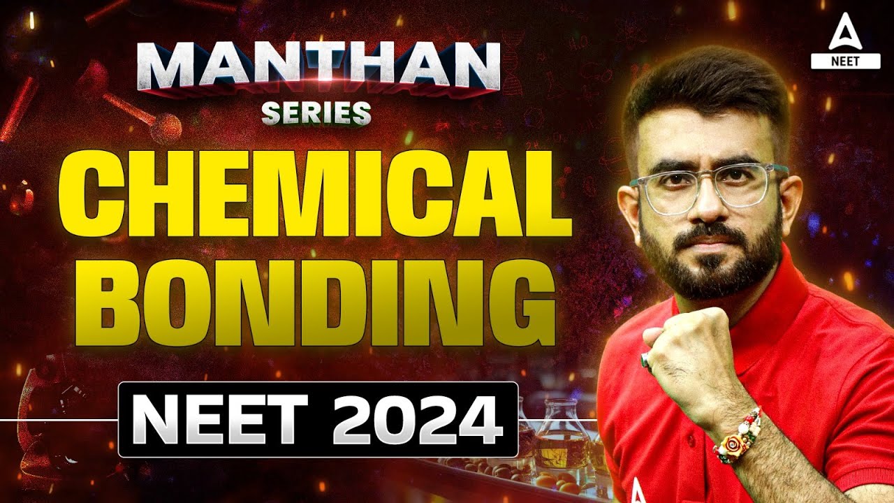Chemical Bonding Class 11 | Part -1 | NEET 2024 Chemistry | Nitesh Devnani