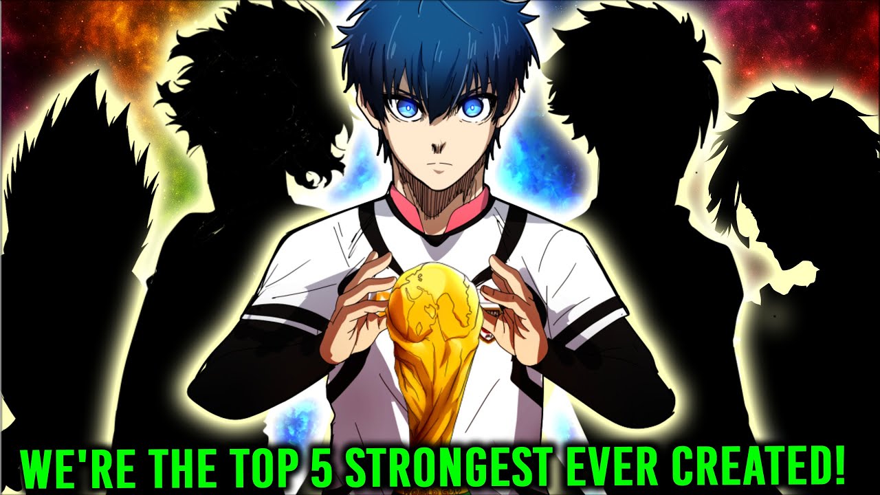 THE FINAL TOP 5 BLUE LOCK PLAYERS FOR THE WORLD CUP REVEALED! BLUE LOCK JAPAN STRONGEST AFTER ISAGI!