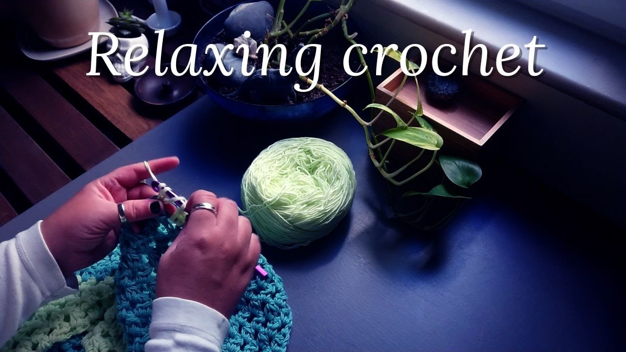 Relaxing crochet &bull; Crochet with me &bull; No talking