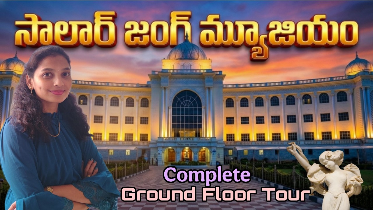 Salar Jung Museum - Full Ground Floor Tour | Hyderabad Tourist Places | Complete Details #museum