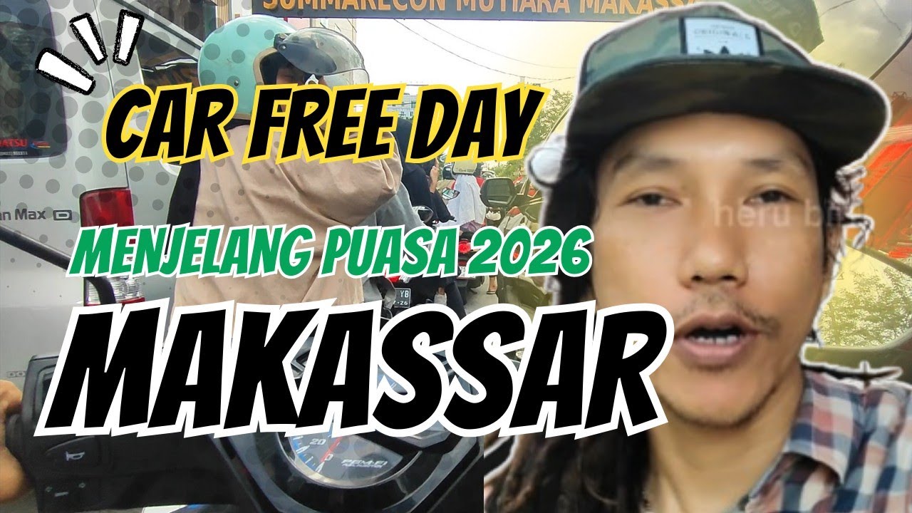 CAR FREE DAY MAKASSAR MENJELANG PUASA #herubiru 