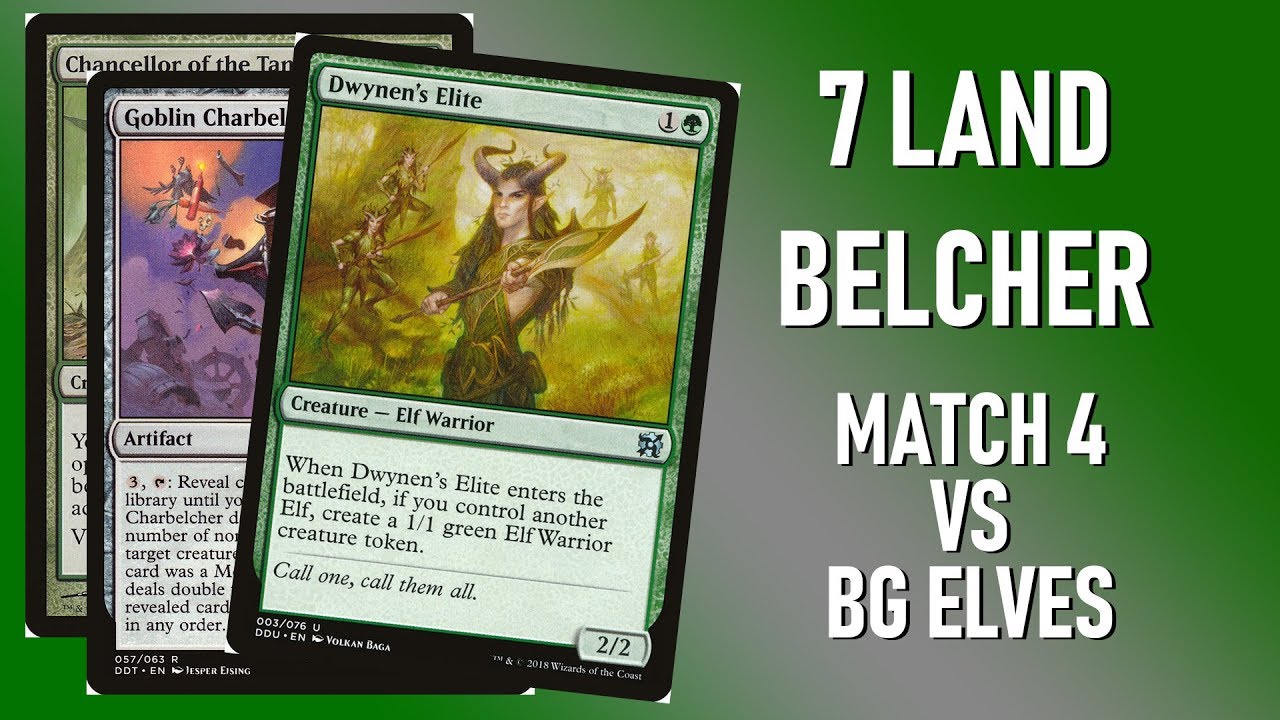 7 Land Belcher in Modern! (Match 4 vs GB Elves)