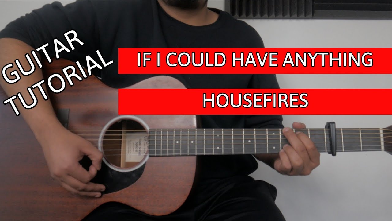 If I Could Have Anything I Guitar Tutorial (with capo) I @Housefires