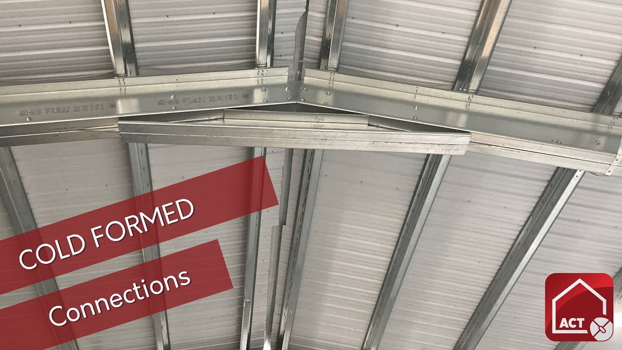 COLD FORMED Connections: Cees, Zees, Brackets, and Fasteners