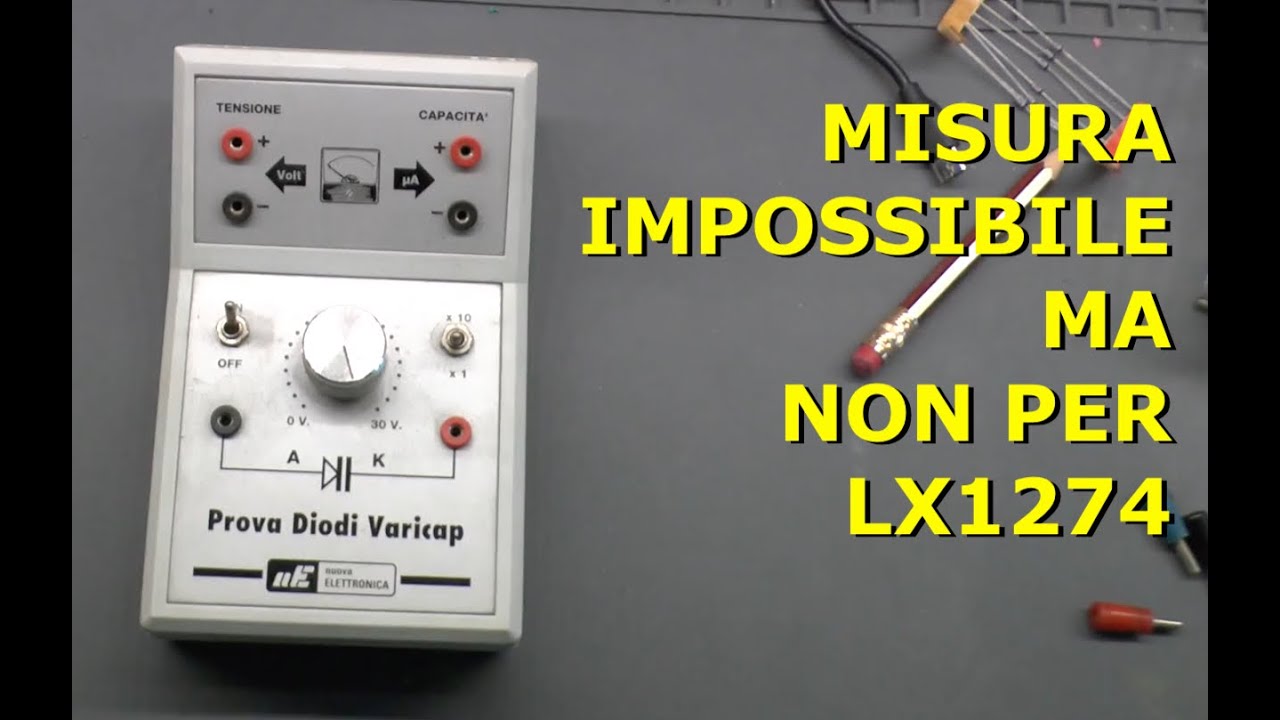 #CT033 come misurare la capacità dei diodi varicap ? (Nuova Elettronica LX1274)
