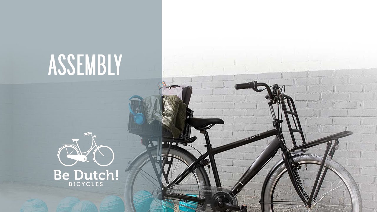 How to assembly your bicycle - Be Dutch!