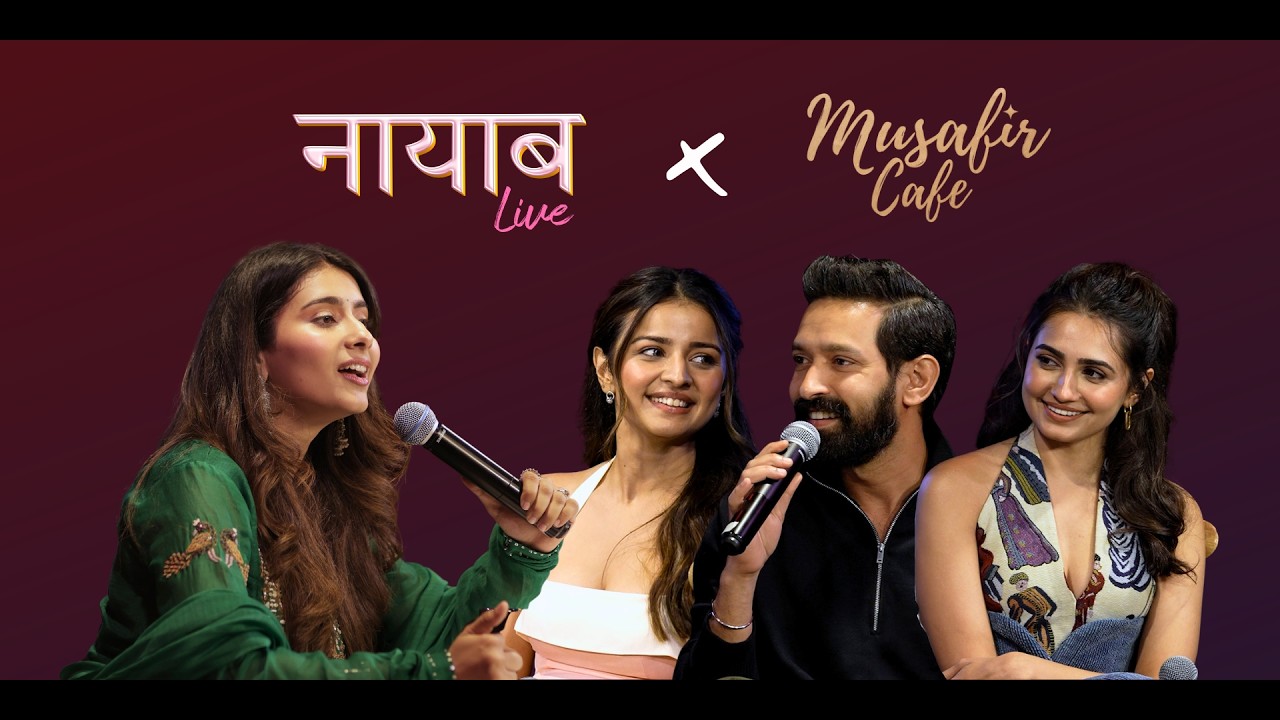 The Musafir Cafe Conversation | Vikrant Massey, Vedika Pinto & Mahima Makwana get real with Nayab 
