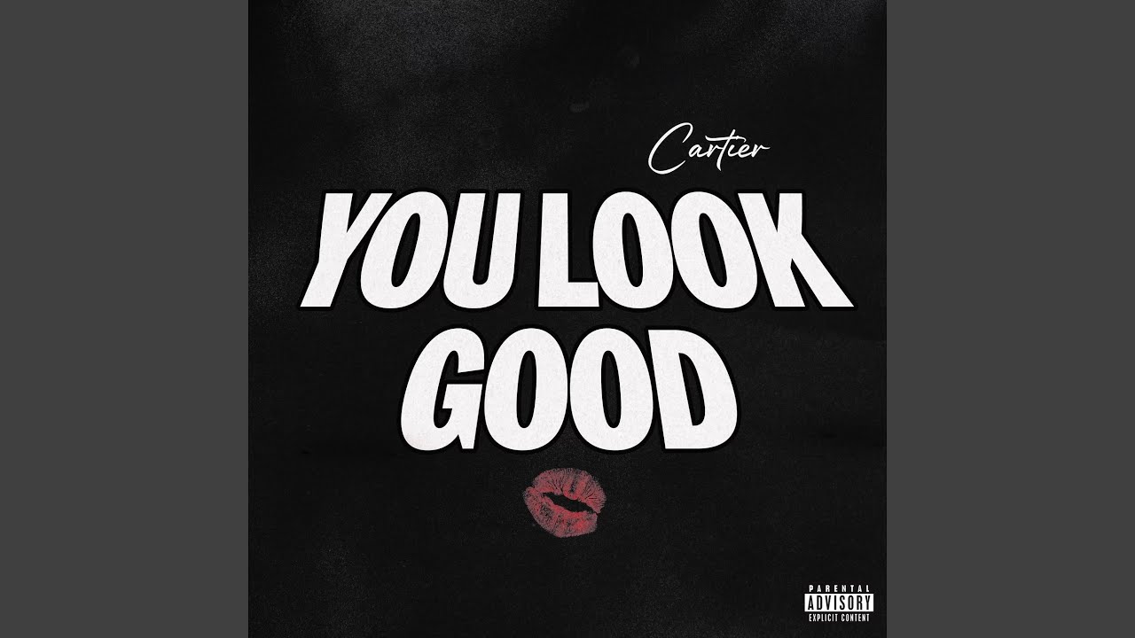 You Look Good