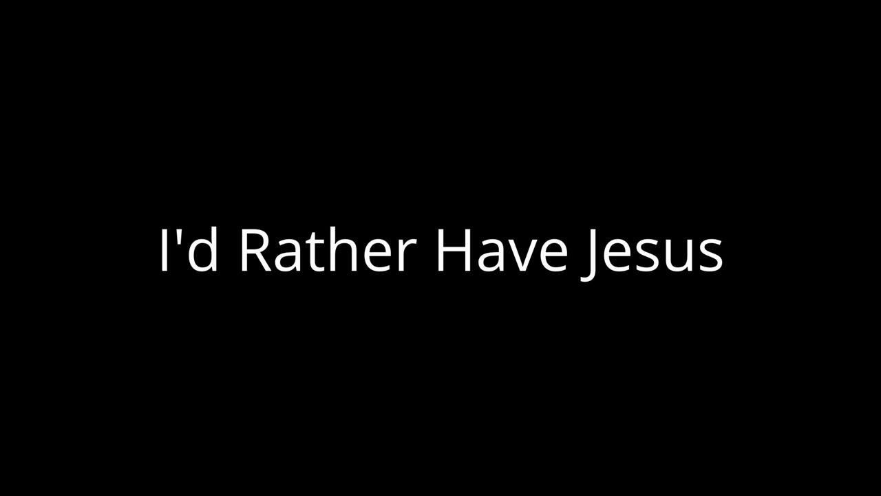 I'd Rather Have Jesus (Arranged by Mark Hayes)