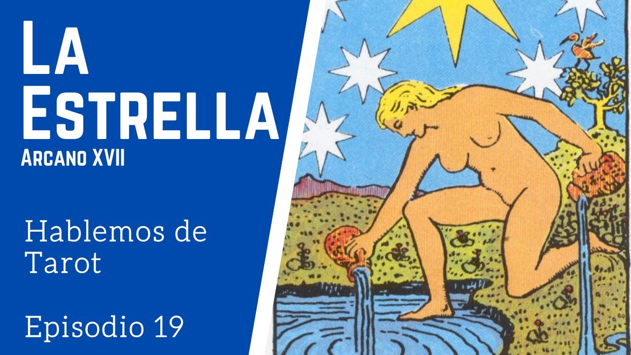 La Estrella - Arcano XVII - Hablemos de Tarot - En Sintonía Contigo y Tarot Tortuga