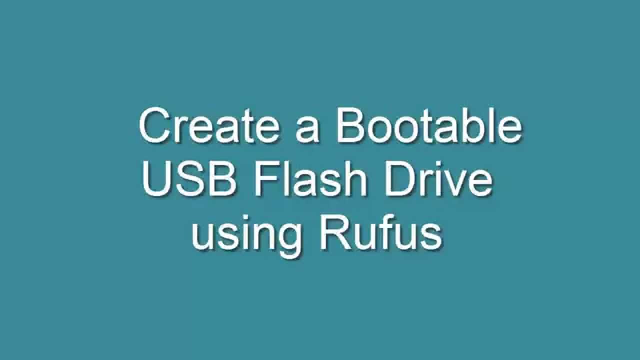 Create a Bootable USB Flash Drive using Rufus