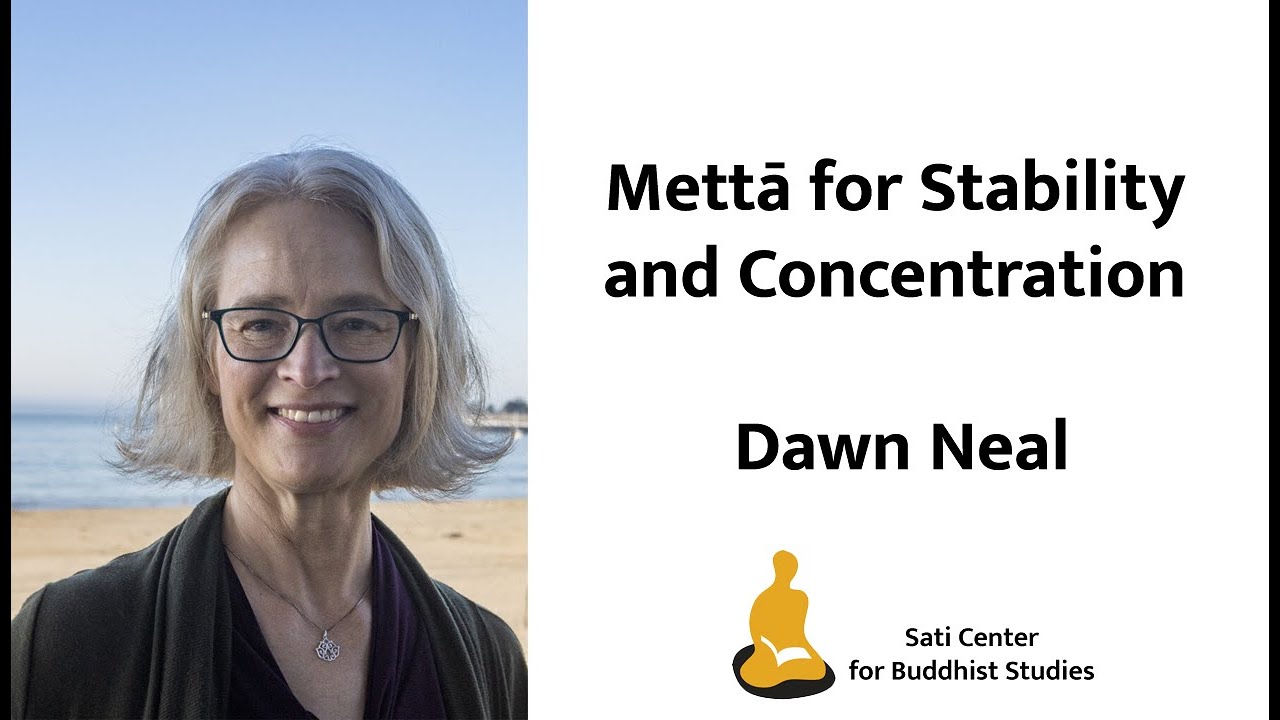 Mettā for Stability and Concentration (Samādhi) with Dawn Neal