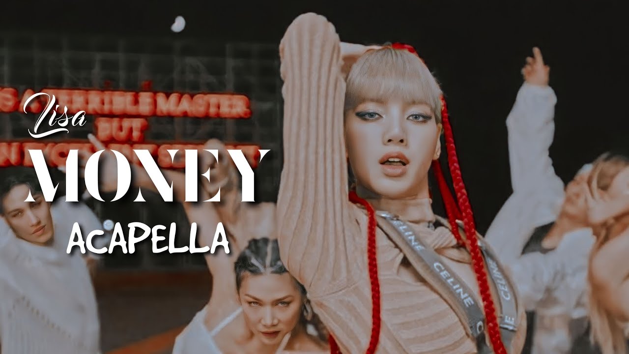 Lisa- Money [Clean Acapella]